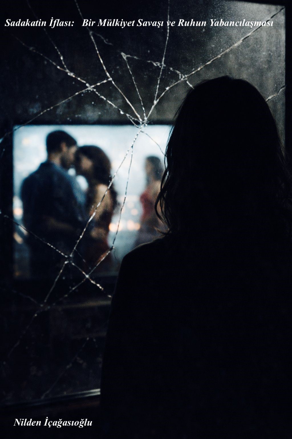 Sadakatin İflası: Bir Mülkiyet Savaşı ve Ruhun Yabancılaşması